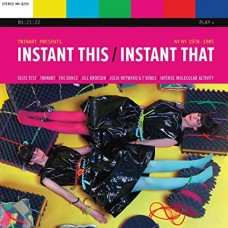 TWINART-INSTANT THIS / INSTANT THAT: NY NY 1978-1985 -COLOURED- (2LP)
