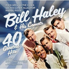 BILL HALEY & HIS COMETS-40 GREATEST HITS (2CD)