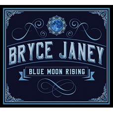 BRYCE JANEY-BLUE MOON RISING (CD)