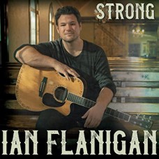 IAN FLANIGAN-STRONG (LP)
