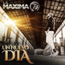 LA MAXIMA 79-UN NUEVO DIA (CD)