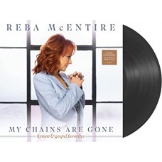 REBA MCENTIRE-MY CHAINS ARE GONE (LP)