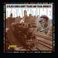 V/A-TRAIN TIME - 27 BLUES SONGS ABOUT TRAINS AND TRAIN JOURNEYS (CD)