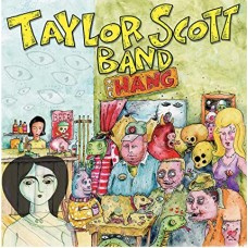 TAYLOR SCOTT BAND-HANG (LP)