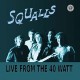 SQUALLS-LIVE FROM THE 40 WATT -COLOURED- (2LP)