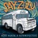 SAY ZUZU-HERE AGAIN: A RETROSPECTIVE (1994-2002) (2LP)