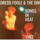 DREDD FOOLE & DIN-SONGS IN HEAT (1982) (CD)