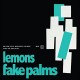 FAKE PALMS-LEMONS (LP)