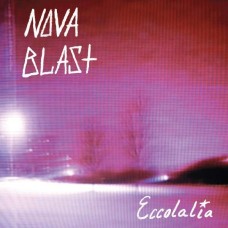 NOVA BLAST-ECCOLALIA -COLOURED- (LP)