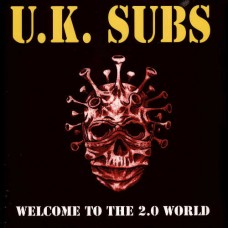 UK SUBS-WELCOME TO THE 2.0 WORLD (LP+CD)