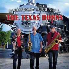 TEXAS HORNS-EVERYBODY LET'S ROCK (CD)