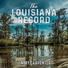 JIMMY CARPENTER-LOUISIANA RECORD (CD)