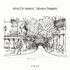 SALVATOR DRAGATTO-MIND ON MADRID (7")