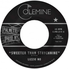 LIZZIE NO & BEN PIRANI-SWEETER THAN STRYCHNINE / STOP BOTHERING ME (7")