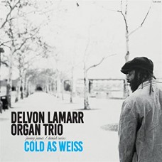 DELVON LAMARR ORGAN TRIO-COLD AS WEISS -COLOURED- (LP)