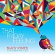 BRADY RYMER AND THE LITTLE BAND THAT COULD-THAT FRIDAY FEELING (CD)