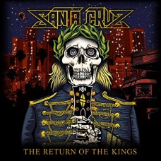 SANTA CRUZ-RETURN OF THE KINGS (CD)