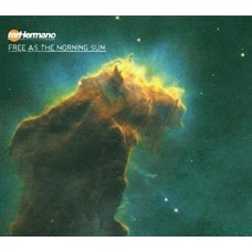 MR. HERMANO-FREE AS THE MORNING SUN (CD)