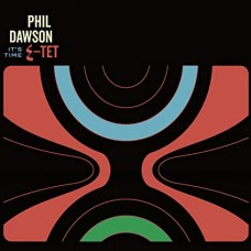 PHIL DAWSON QUINTET-IT'S TIME (LP)