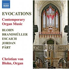 CHRISTIAN VON BLOHN-EVOCATIONS - CONTEMPORARY ORGAN MUSIC (CD)