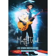 MATTY T WALL-LIVE DOWN UNDERGROUND (DVD)