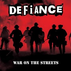 DEFIANCE-WAR ON THE STREETS (CD)