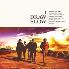 I DRAW SLOW-I DRAW SLOW (CD)