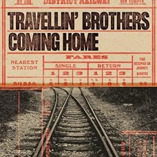 TRAVELLIN' BROTHERS-COMING HOME (LP)