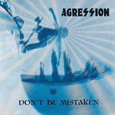 AGRESSION-DON'T BE MISTAKEN (LP)