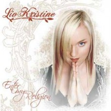 LIV KRISTINE-ENTER MY RELIGION (LP)