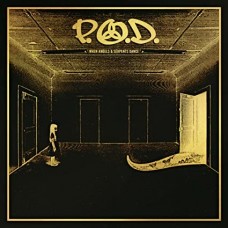 P.O.D.-WHEN ANGELS & SERPENTS DANCE (CD)