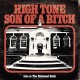 HIGH TONE SON OF A BITCH-LIVE AT THE HALLOWED HALLS (LP)