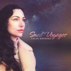 CHLOE MATHARU-SMALL VOYAGES (CD)