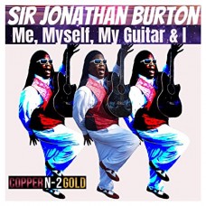 JONATHAN BURTON-ME MYSELF MY GUITAR & I (CD)