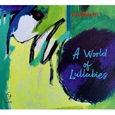 VAL BONETTI-A WORLD OF LULLABIES (CD)