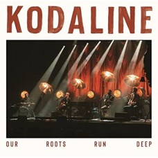 KODALINE-OUR ROOTS RUN DEEP (CD)
