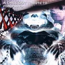 V/A-CHILLOUT TRIBUTE TO PINK FLOYD (CD)