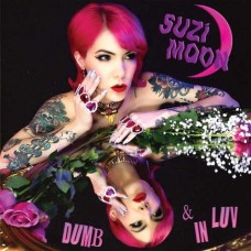 SUZI MOON-DUMB & IN LUV -COLOURED- (LP)