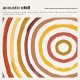 V/A-ACOUSTIC CHILL (LP)