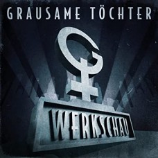 GRAUSAME TOCHTER-WERKSCHAU (CD)