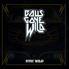 BALLS GONE WILD-STAY WILD (LP)