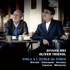 DIYANG MEI & OLIVER TRIENDL-VIOLA A L'ECOLE DE PARIS (CD)