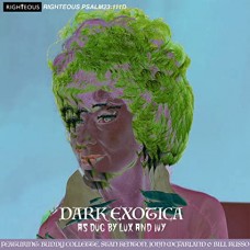 V/A-DARK EXOTICA: AS DUG BY LUX AND IVY (2CD)
