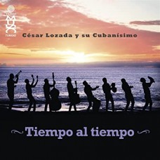 CESAR LOZADA & SU CUBANISIMO-TIEMPO AL TIEMPO (CD)
