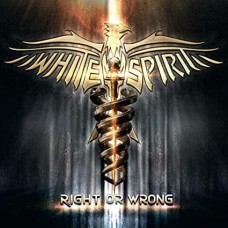 WHITE SPIRIT-RIGHT OR WRONG (CD)