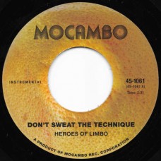 HEROES OF LIMBO-DON'T SWEAT THE TECHNIQUE / T.R.O.Y. (7")