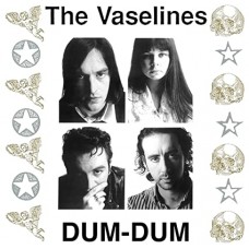 VASELINES-DUM-DUM -COLOURED- (LP)