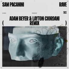 SAM PAGANINI-RAVE (ADAM BEYER & LAYTON GIORDANI REMIX) (12")