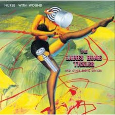 NURSE WITH WOUND-LADIES HOME TICKLER (AND OTHER EXOTIC DEVICES) -COLOURED- (2LP)