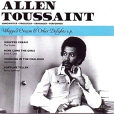 ALLEN TOUSSAINT-WHIPPED CREAM & OTHER DELIGHTS -COLOURED- (7")